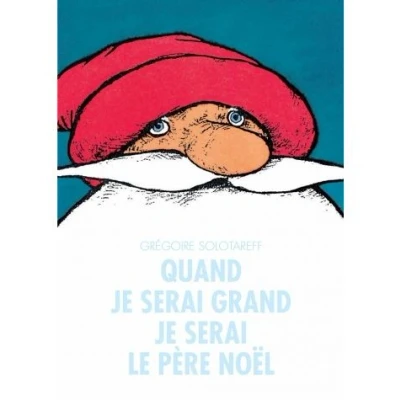 Image de Quand je serai grand pere noel