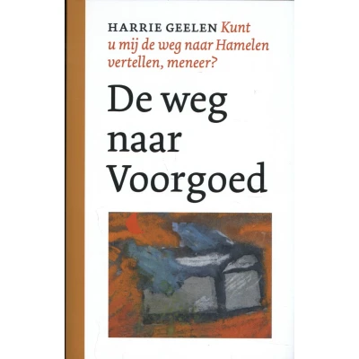 Afbeelding van De weg naar Voorgoed