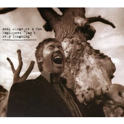 Afbeelding van Andi Almqvist &amp; Employees Can&#039;t Stop Laughing (CD)