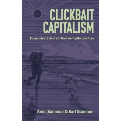 Afbeelding van Clickbait Capitalism