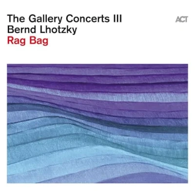 Afbeelding van The Gallery Concerts III: Rag Bag
