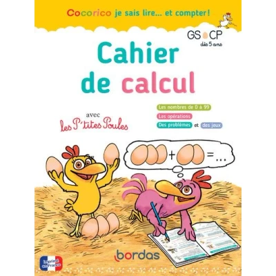 Image de Cocorico je sais lire... et compter ! Cahier de calcul avec les P&#039;tites Poules GS CP