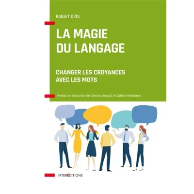 Image de La magie du langage Changer les croyances avec mots