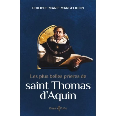 Image de Les plus belles prières de saint Thomas d&#039;Aquin