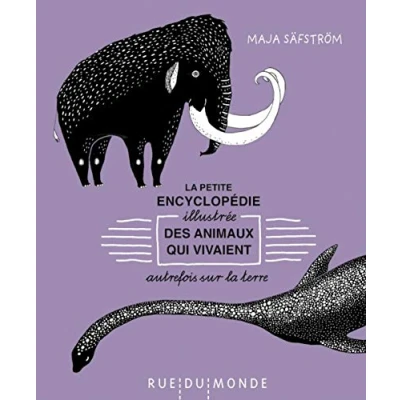 Afbeelding van la petite encyclopédie illustrée des animaux qui vivaient autrefois sur Terre