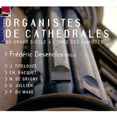 Afbeelding van Frederic Desenclos Organistes Des Cathedrales (CD)