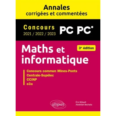 Image de Maths et informatique. PC PC*. Annales corrigées commentées. Concours 2021/2022/2023