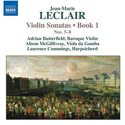 Afbeelding van Adrian Butterfield, Alison McGillivray, Laurence Cummings Leclair: Violin Sonatas / Book 1: Nos. 5 8 (CD)