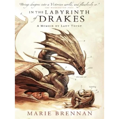 Image de A Memoir by Lady Trent 4: In the Labyrinth of Drakes