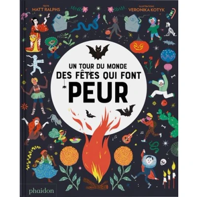 Image de Un Tour du monde des fêtes qui font peur