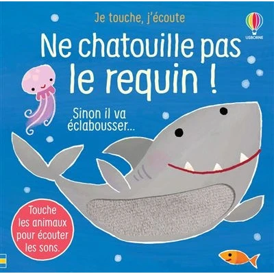 Image de Ne chatouille pas le requin ! Je touche, j&#039;écoute