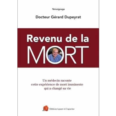Afbeelding van REVENU DE LA MORT UN MEDECIN RACONTE CETTE EXPERIENCE MOR