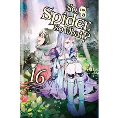 Afbeelding van So IM SPIDER WHAT LIGHT NOVEL SC I&#039;m a Spider, What?, Vol. 16 (light novel)