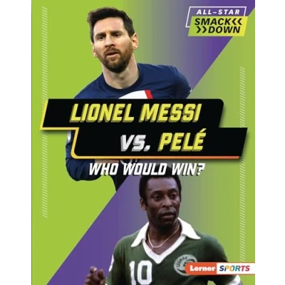 Afbeelding van All Star Smackdown (Lerner Sports) Lionel Messi vs. Pelé
