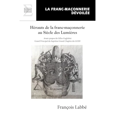 Afbeelding van HERAUTS DE LA FRANC MACONNERIE AU SIECLE DES LUMIERES