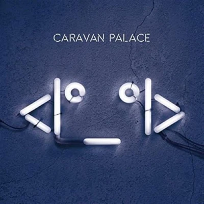 Afbeelding van Caravan Palace (CD)