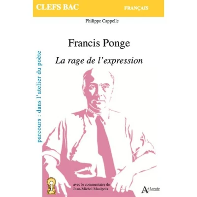 Image de Francis Ponge, La rage de l&#039;expression