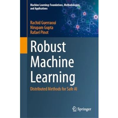Afbeelding van Machine Learning: Foundations, Methodologies, and Applications Robust Learning