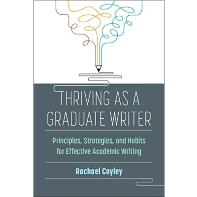 Afbeelding van Thriving as a Graduate Writer