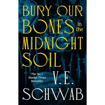 Afbeelding van Bury Our Bones in the Midnight Soil