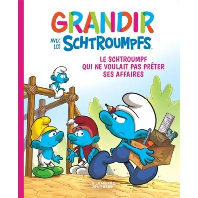 Image de Grandir avec les Schtroumpfs Tome 12 Le Schtroumpf qui ne voulait pas prêter ses affaires