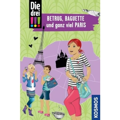 Afbeelding van Die drei !!!, Betrug, Baguette und ganz viel Paris