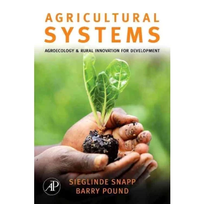 Afbeelding van Agricultural Systems: Agroecology and Rural Innovation for Development