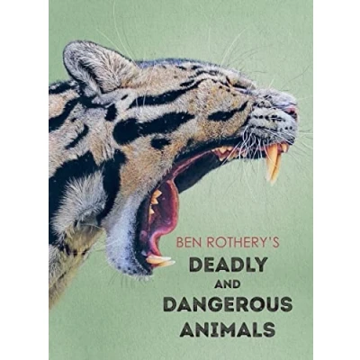 Afbeelding van Ben Rothery&#039;s Deadly and Dangerous Animals