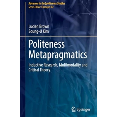 Afbeelding van Advances in (Im)politeness Studies Politeness Metapragmatics