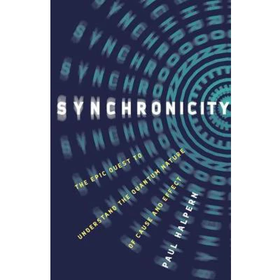 Afbeelding van Synchronicity the Epic Quest to Understand Quantum Nature of Cause and Effect