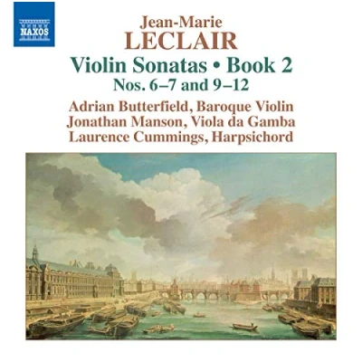 Afbeelding van Adrian Butterfield, Jonathan Manson, Laurence Cummings Leclair: Violin Sonatas, Book 2 Nos. 6 7 &amp; 9 12 (CD)