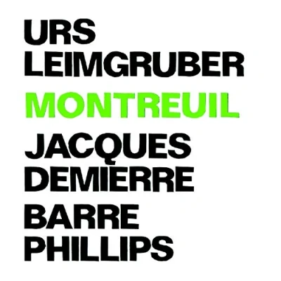 Afbeelding van Leimgruber, Demierre, Phillips &amp; Lehn Montreuil (CD)