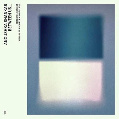 Afbeelding van Anoushka &amp; Metropole Orkest Jules Buckley Shankar Between Us... (Feat. Manu Delago)(Live) (LP)