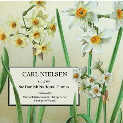 Afbeelding van Danish National Choirs &amp; Michael Schonwandt Su Wendt Carl Nielsen Sung By The (CD)