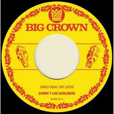 Afbeelding van Sunny &amp; the Sunliners Smile Now, Cry Later (Single)