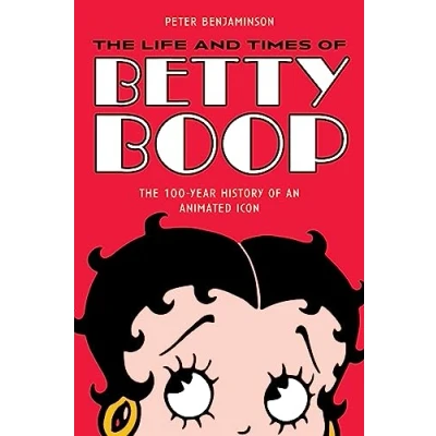 Afbeelding van The Life and Times of Betty Boop