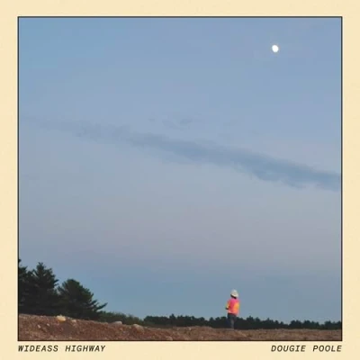 Afbeelding van Dougie Poole Wideass Highway (LP)