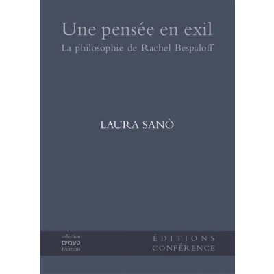 Image de Une pensée en exil. La philosophie de Rachel Bespaloff
