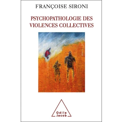 Image de Psychopathologie des violences collectives