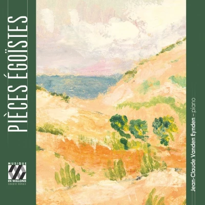 Afbeelding van Jean Claude Vanden Eynden Pieces Egoistes (CD)