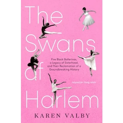 Afbeelding van The Swans of Harlem (Adapted for Young Adults)