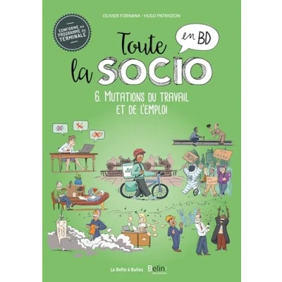 Afbeelding van TOUTE LA SOCIO EN BD,06:LES MUTATIONS DU TRAVAIL ET DE