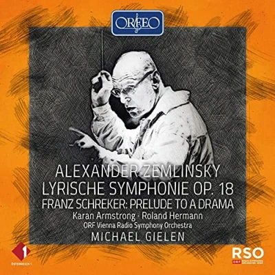 Afbeelding van Karan Armstrong Roland Hermann ORF Vienna Radi Zemlinsky: Lyrische Symphonie, Op. 18 Schreker: (CD)