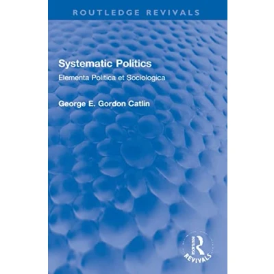 Afbeelding van Routledge Revivals Systematic Politics
