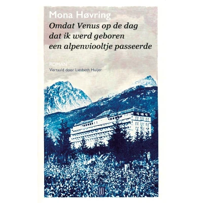 Afbeelding van Omdat Venus op de dag dat ik werd geboren een alpenviooltje passeerde
