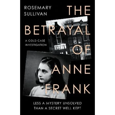 Afbeelding van The Betrayal of Anne Frank
