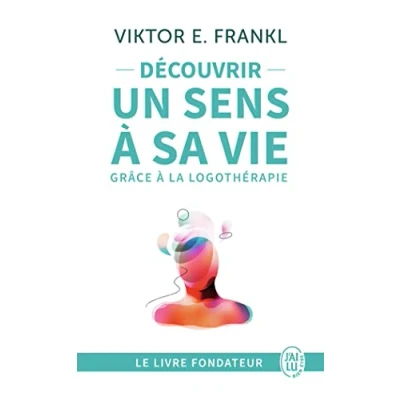 Afbeelding van Découvrir un sens à sa vie avec la logothérapie