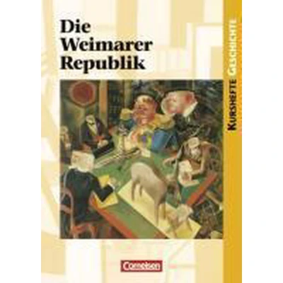 Afbeelding van Kurshefte Geschichte. Die Weimarer Republik