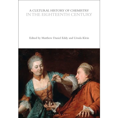 Afbeelding van the Cultural Histories Series A History of Chemistry in Eighteenth Century