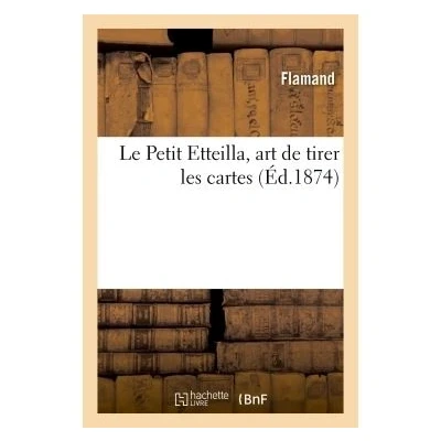 Image de Le Petit Etteilla, art de tirer les cartes
